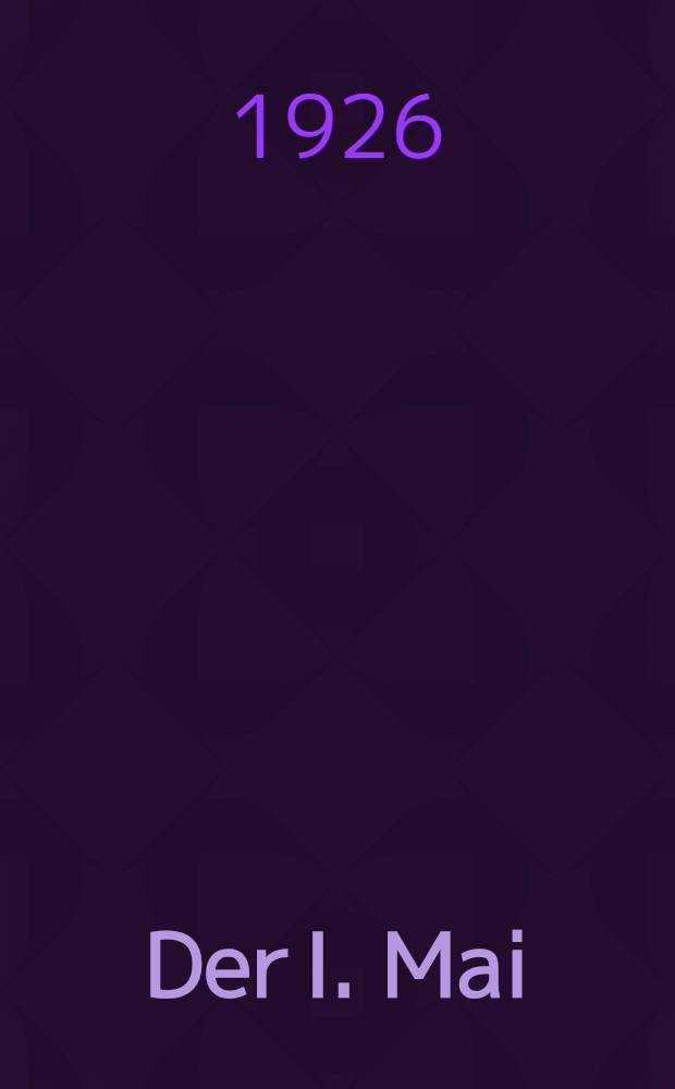Der I. Mai