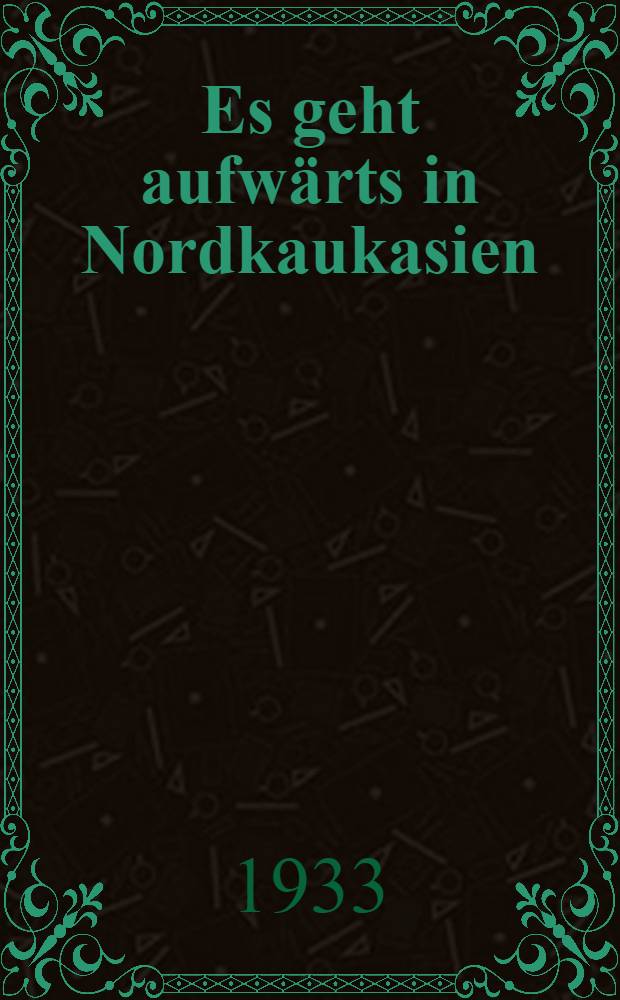 Es geht aufwärts in Nordkaukasien