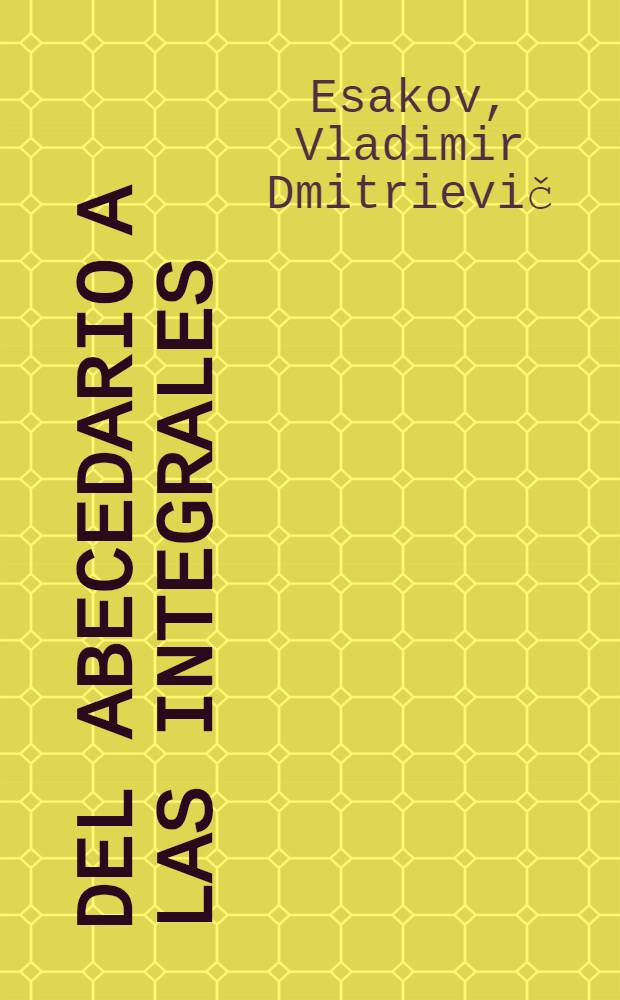 Del abecedario a las integrales