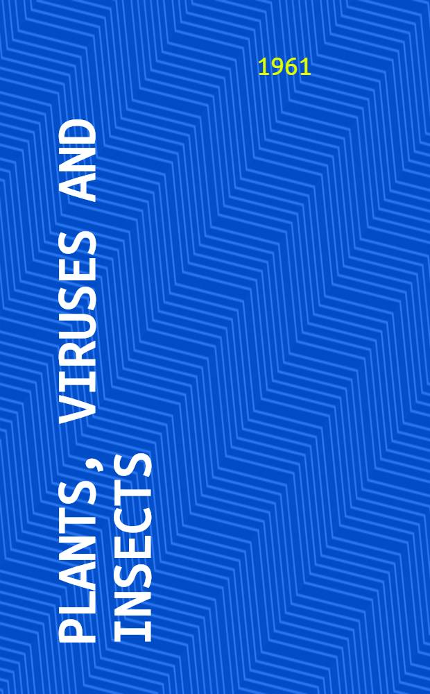 Plants, viruses and insects