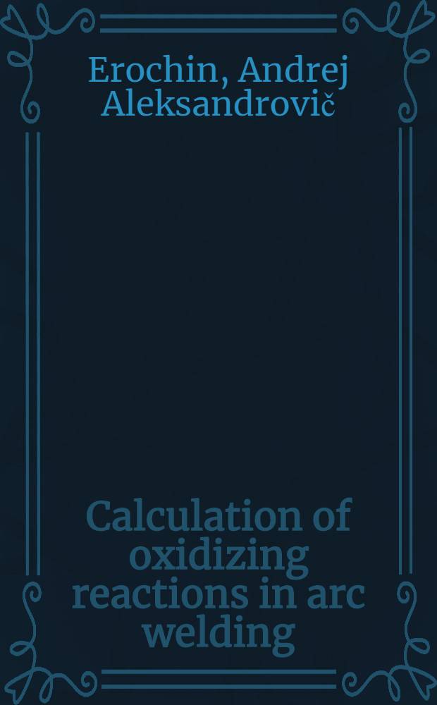 Calculation of oxidizing reactions in arc welding