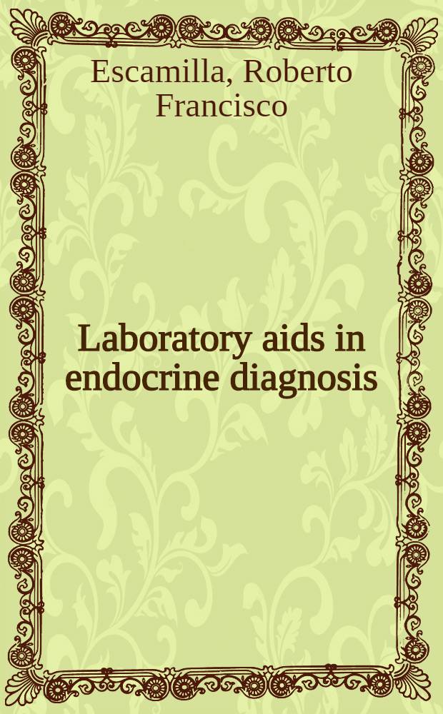 Laboratory aids in endocrine diagnosis