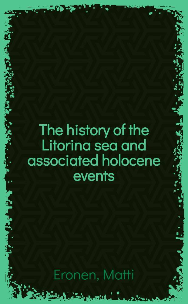 The history of the Litorina sea and associated holocene events