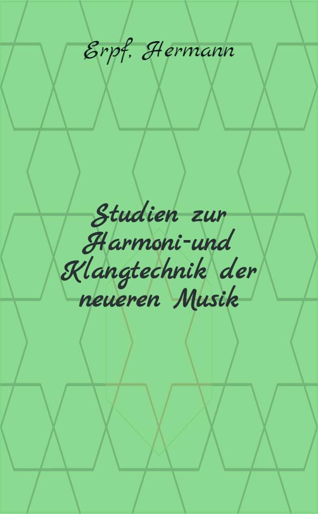 Studien zur Harmonie- und Klangtechnik der neueren Musik