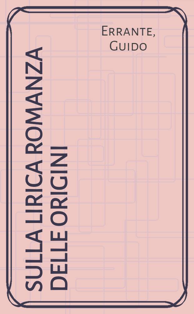Sulla lirica romanza delle origini