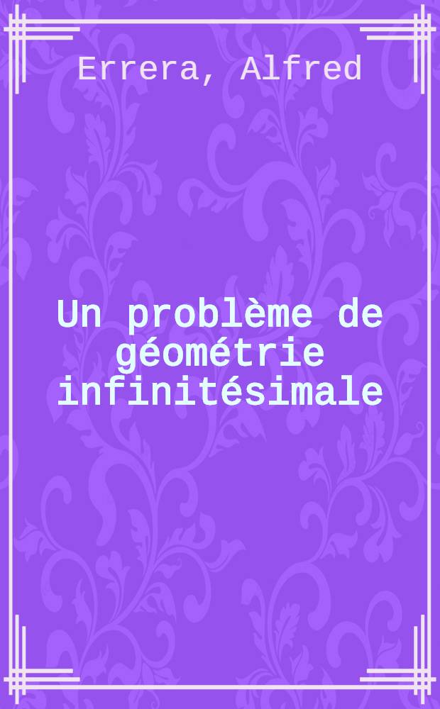 ... Un problème de géométrie infinitésimale