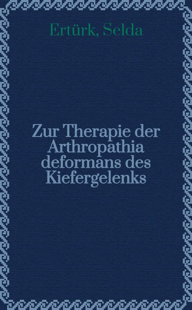 Zur Therapie der Arthropathia deformans des Kiefergelenks : Vergleichende Untersuchungen über Behandlungsergebnisse mit Lingualschienen und Aktivatoren : Inaug.-Diss. ... der Med. Fakultät der ... Univ. zu Bonn