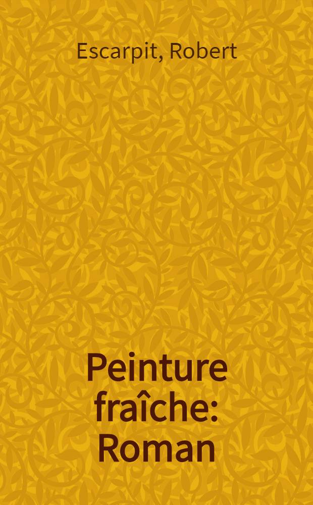 Peinture fraîche : Roman