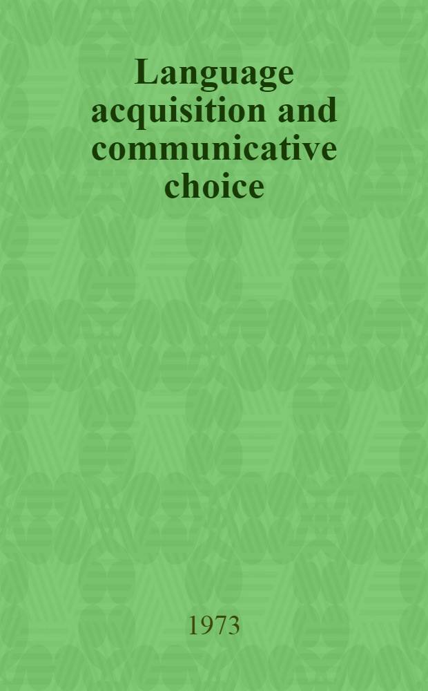 Language acquisition and communicative choice