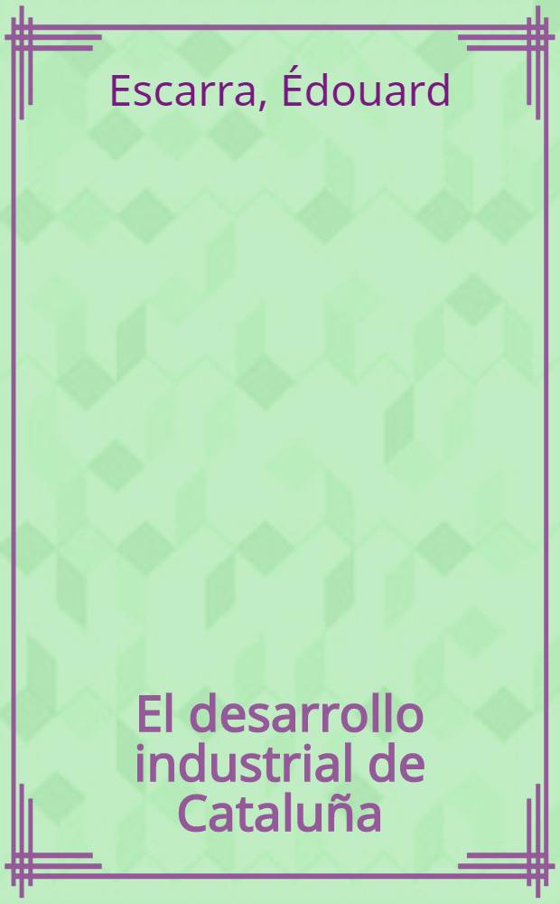 El desarrollo industrial de Cataluña (1900-1908)