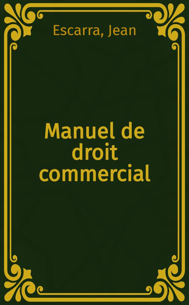 Manuel de droit commercial : 1-2