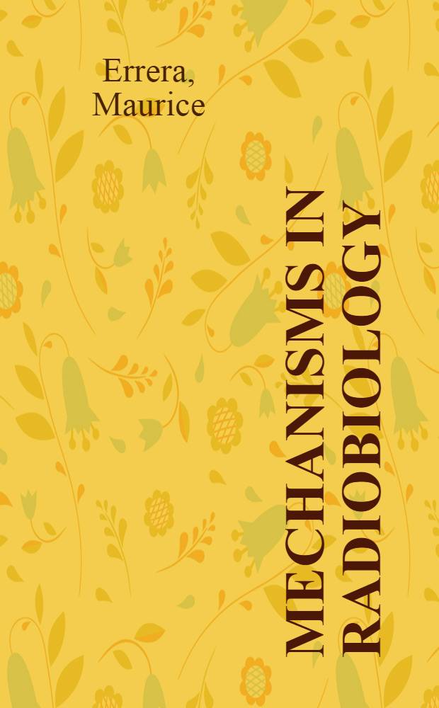 Mechanisms in radiobiology