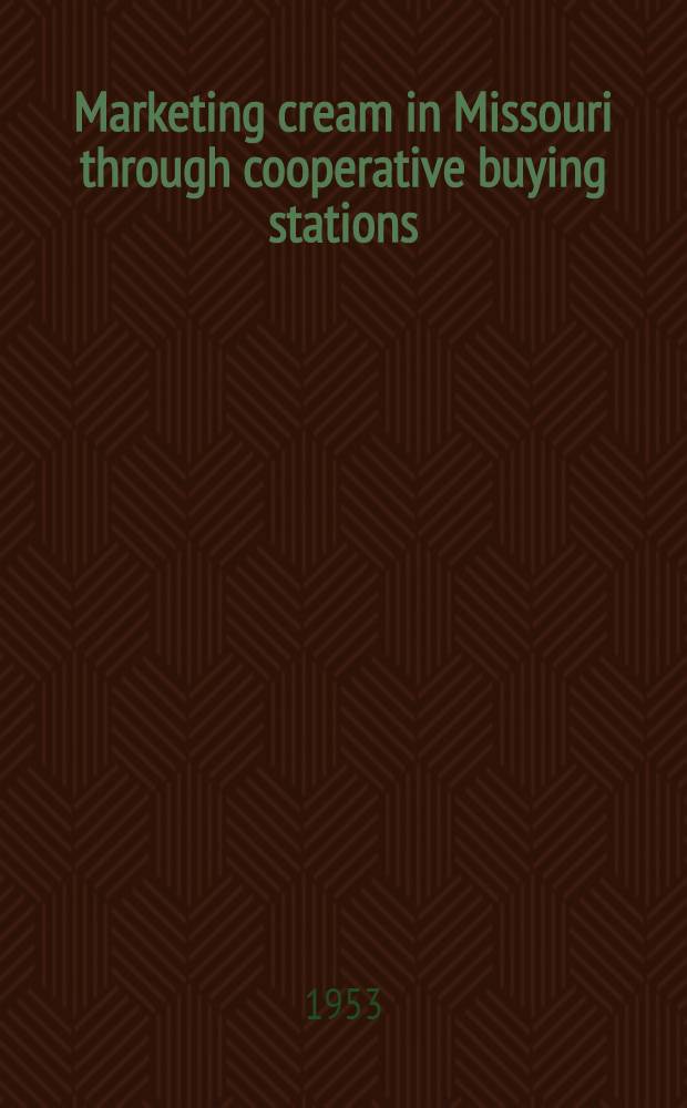 Marketing cream in Missouri through cooperative buying stations