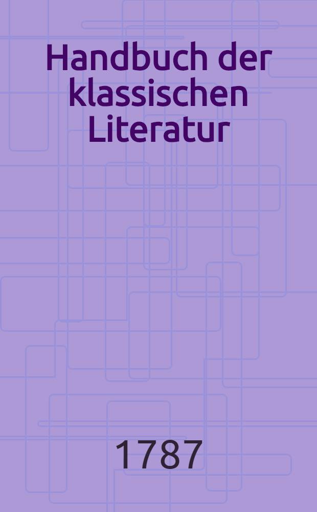 Handbuch der klassischen Literatur