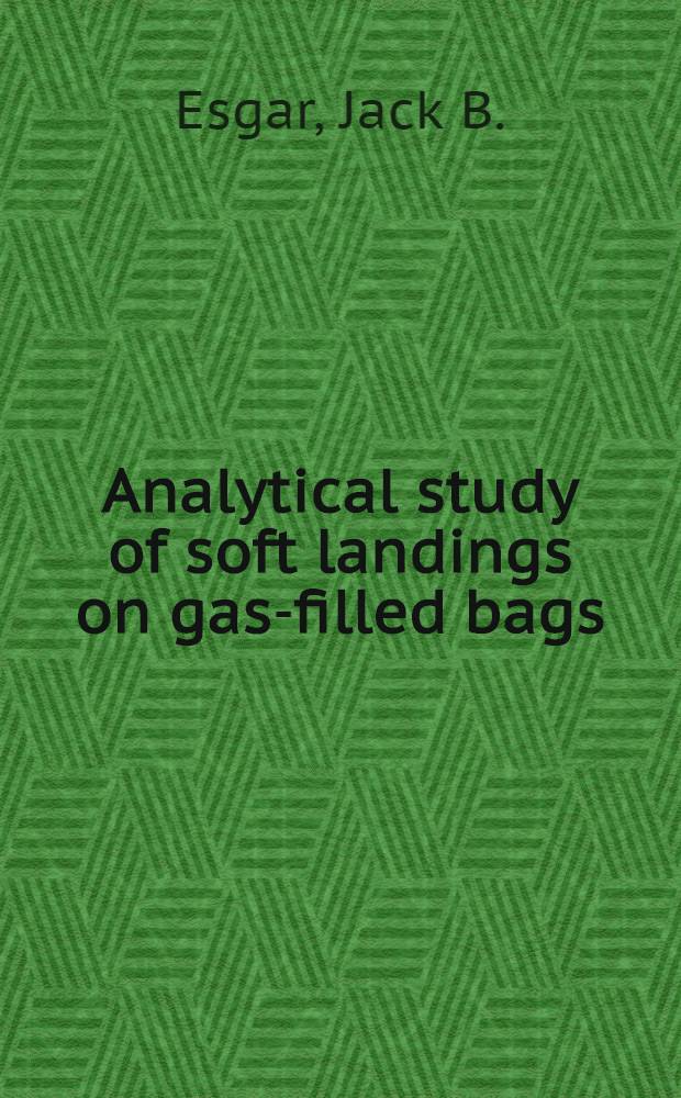 Analytical study of soft landings on gas-filled bags