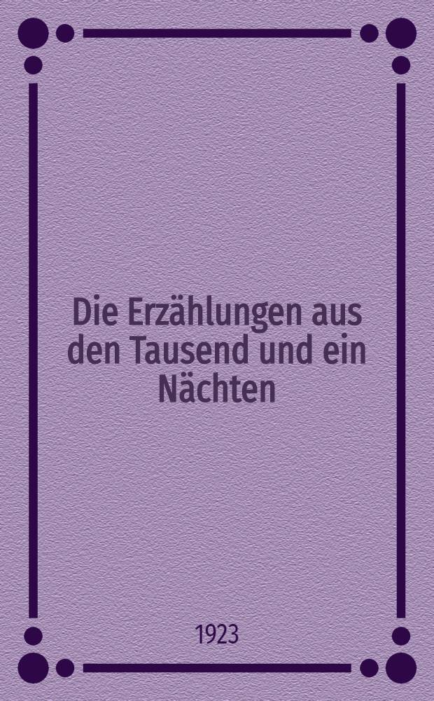 Die Erzählungen aus den Tausend und ein Nächten : Vollst. dt. Ausg. in sechs Bd. Bd. 1
