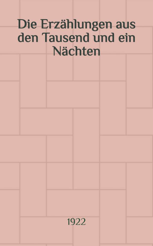 Die Erzählungen aus den Tausend und ein Nächten : Vollst. dt. Ausg. in sechs Bd. Bd. 2