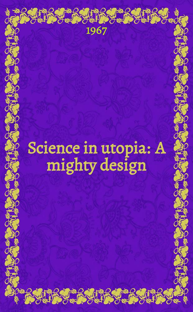 Science in utopia : A mighty design