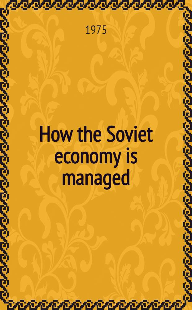 How the Soviet economy is managed