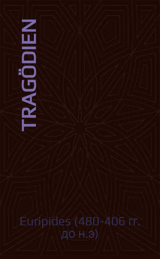 Trag&ouml;dien