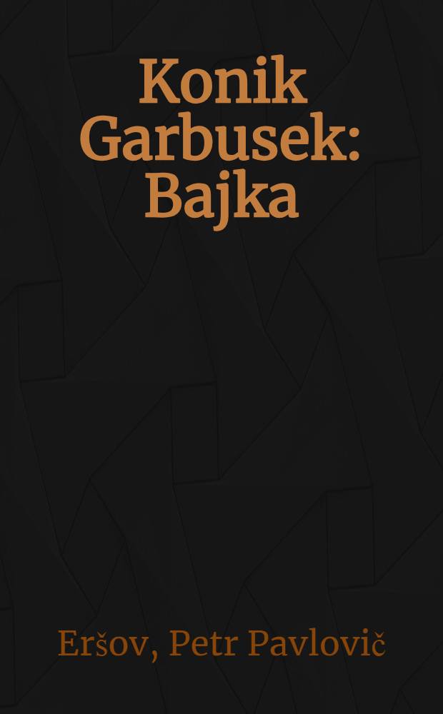 Konik Garbusek : Bajka