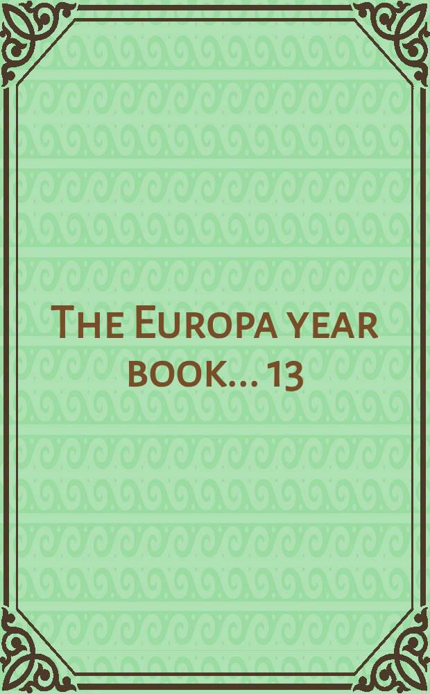 The Europa year book ... [13] : The Europa year book 1965