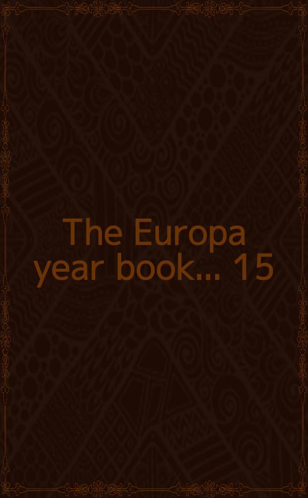The Europa year book ... [15] : The Europa year book 1966