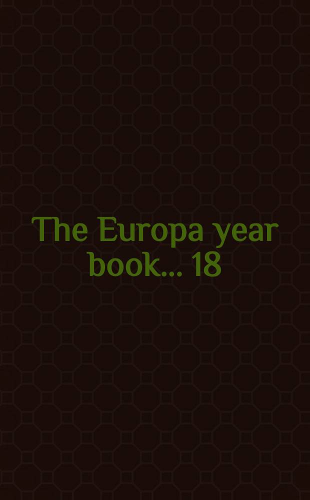The Europa year book ... [18] : The Europa year book 1967