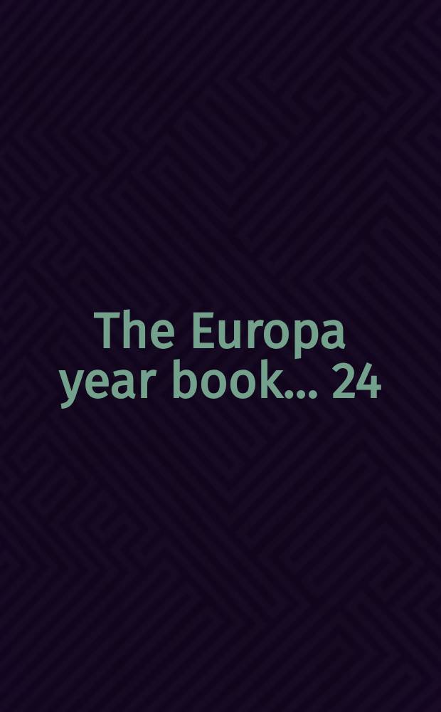 The Europa year book ... [24] : The Europa year book 1972