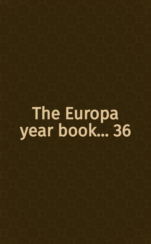 The Europa year book ... [36] : The Europa year book 1982
