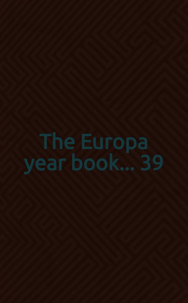 The Europa year book ... [39] : The Europa year book 1987