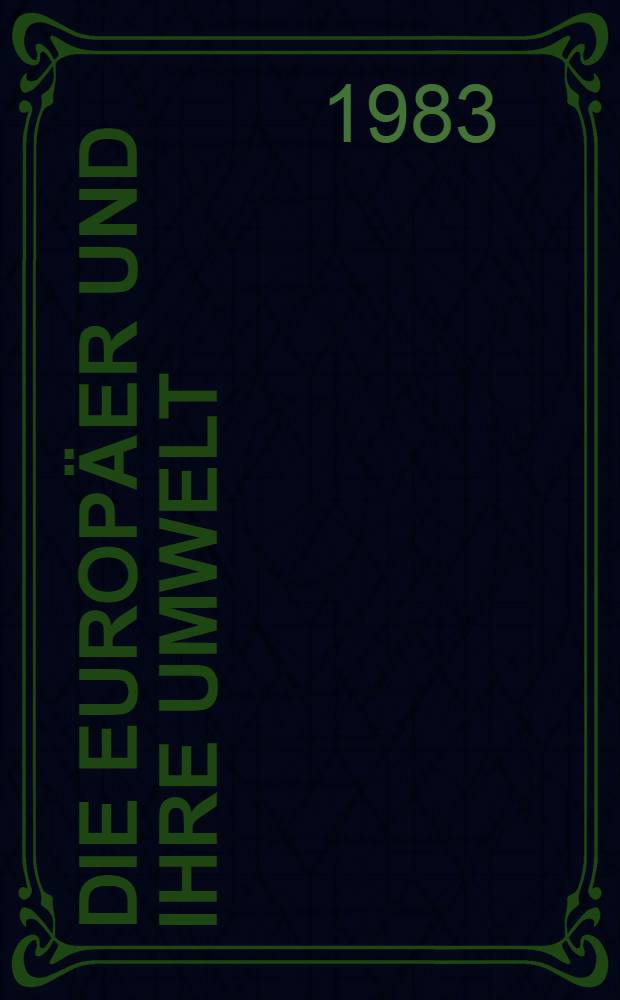 Die Europäer und ihre Umwelt