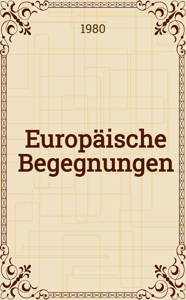 Europäische Begegnungen : Erzählungen