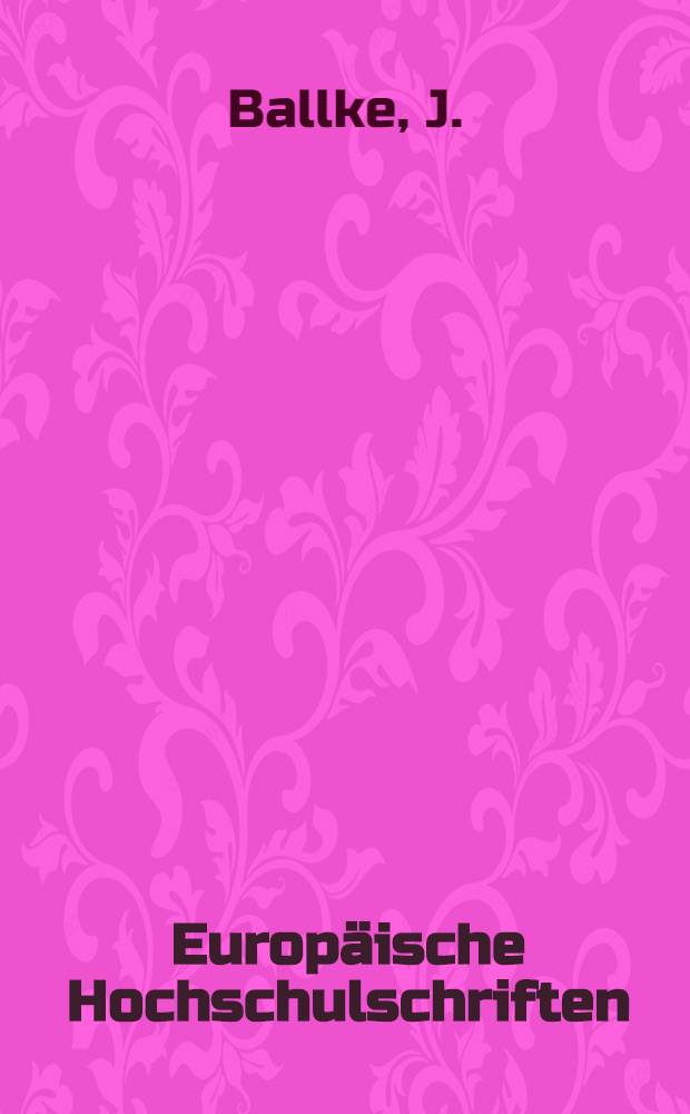 Europäische Hochschulschriften : R. 36. Musikwissenschaft. Bd. 3 : Untersuchungen zum sechsten Buch des Speculum musicae des Jacobus von Lüttich unter besonderer Berücksichtigung der Tetrachord- und Moduslehre