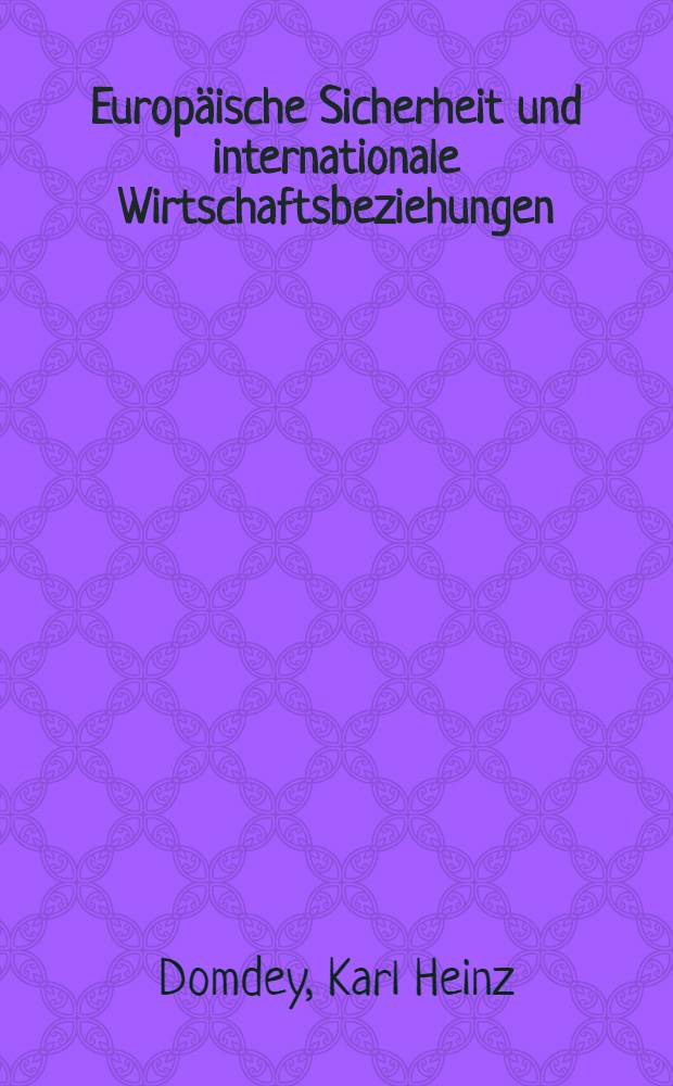 Europäische Sicherheit und internationale Wirtschaftsbeziehungen