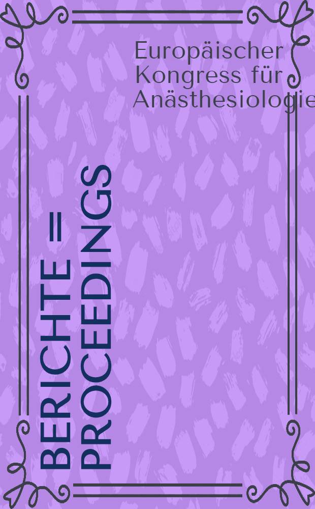 Berichte = Proceedings = Rapports