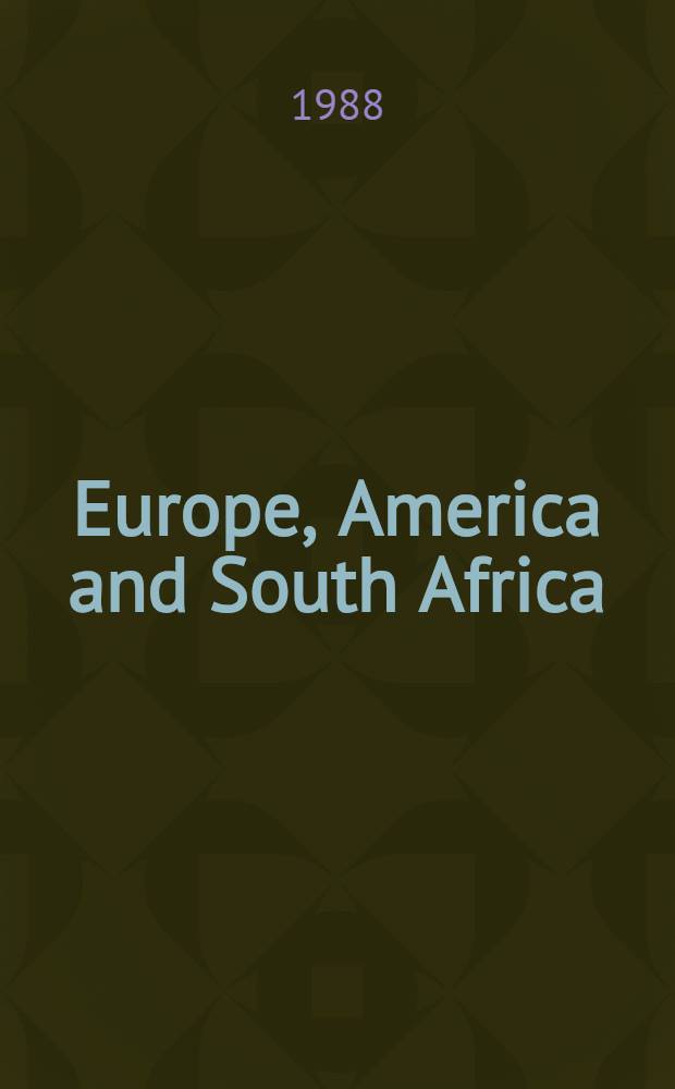 Europe, America and South Africa
