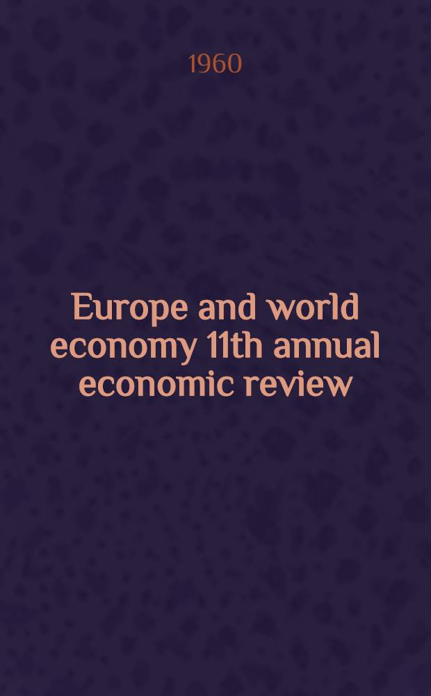 Europe and world economy 11th annual economic review