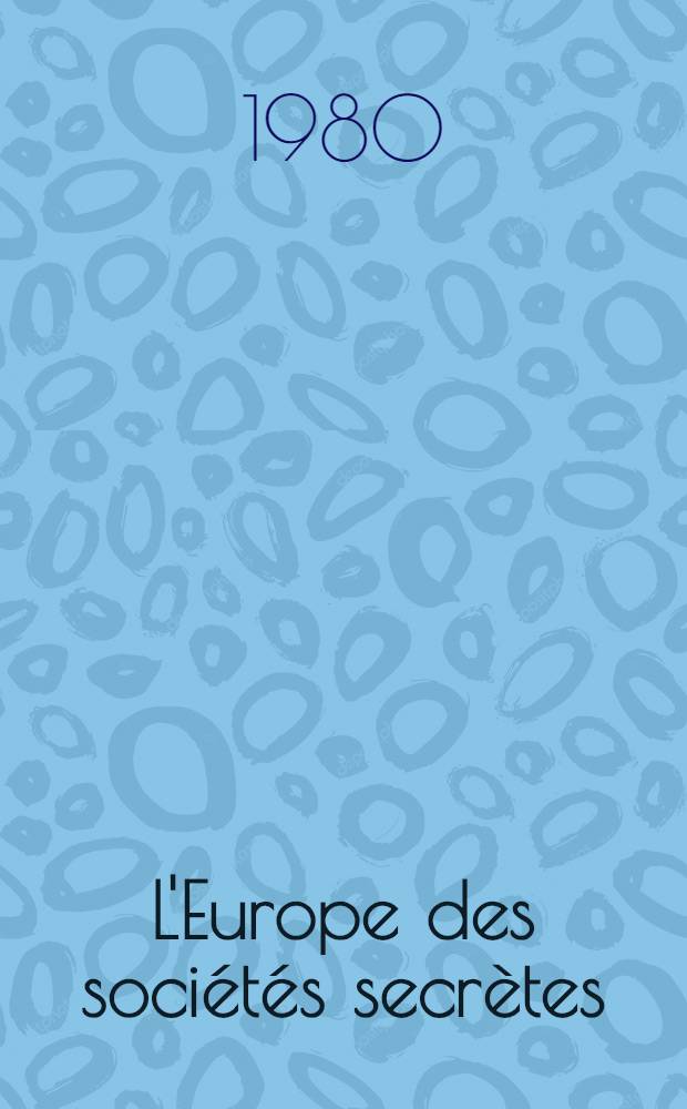 L'Europe des sociétés secrètes