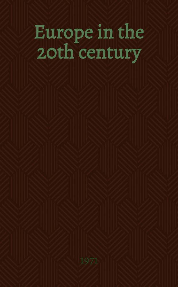 Europe in the 20th century : Readings in 20th cent. history. Vol. 1 : 1900-14