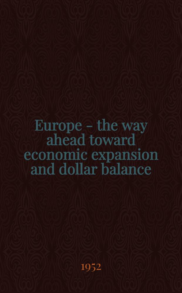 Europe - the way ahead toward economic expansion and dollar balance