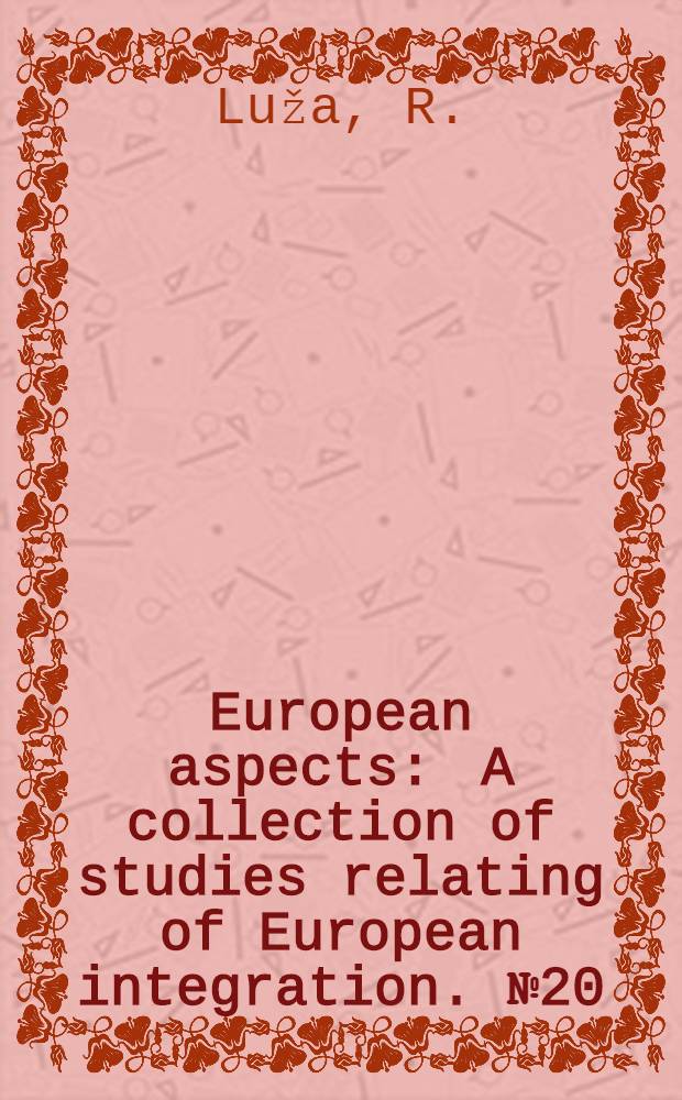 European aspects : A collection of studies relating of European integration. № 20 : History of the international socialist youth movement