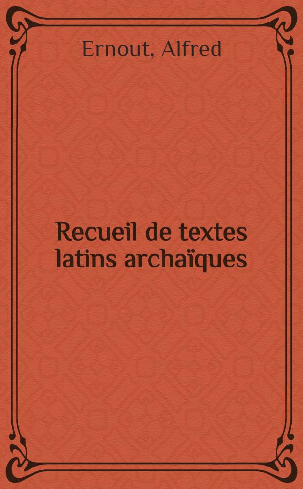Recueil de textes latins archaïques