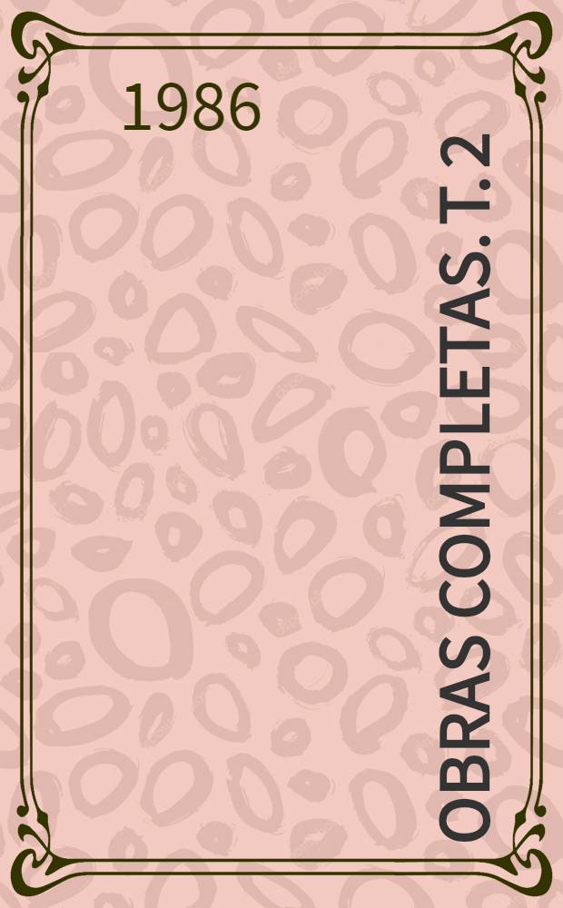 Obras completas. T. 2 : Botanica