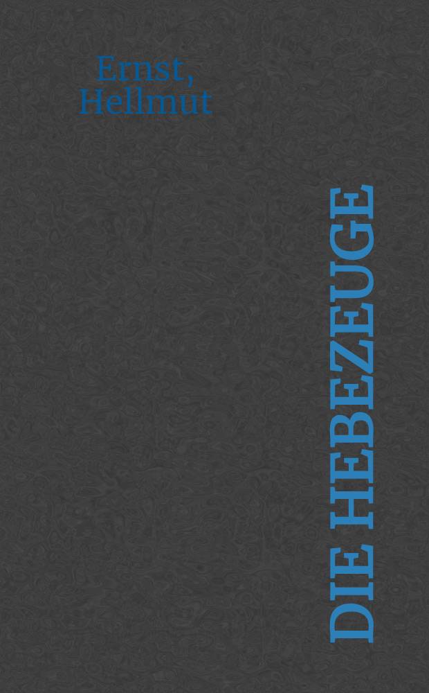 Die Hebezeuge