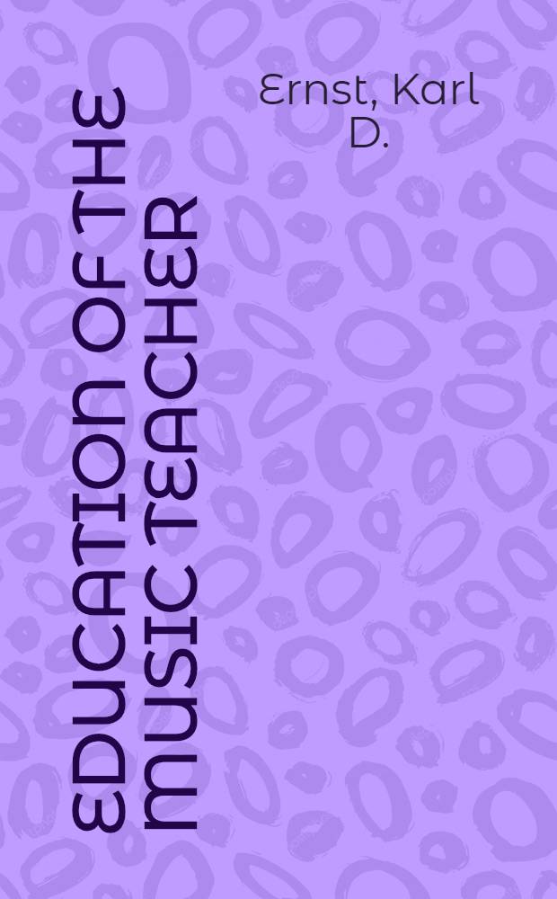 Education of the music teacher : A look to the future