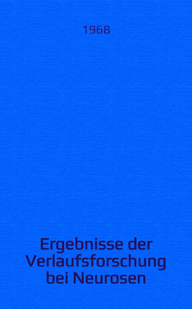 Ergebnisse der Verlaufsforschung bei Neurosen