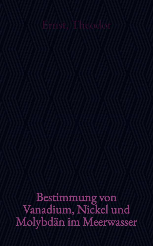 Bestimmung von Vanadium, Nickel und Molybdän im Meerwasser