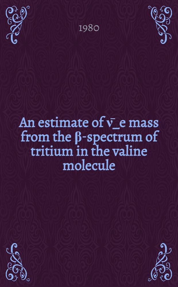 An estimate of ν̄_e mass from the β-spectrum of tritium in the valine molecule