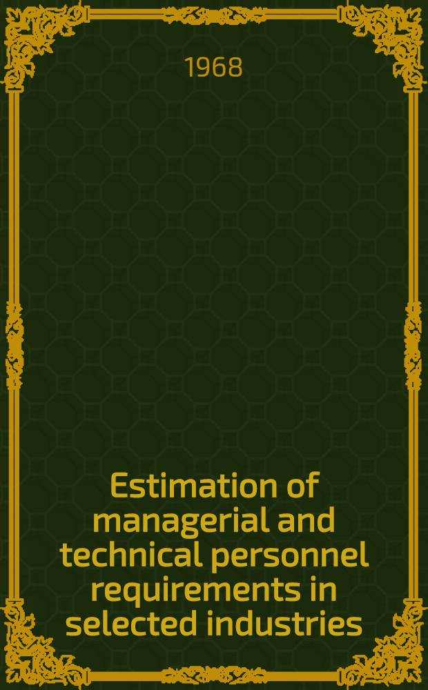 Estimation of managerial and technical personnel requirements in selected industries